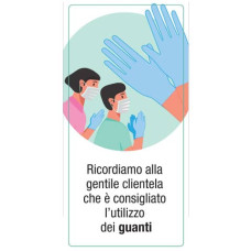 ADESIVO SEGNALETICO RICORDIAMO ALLA CLIENTELA CHE E CONSIGLIATO LUTILIZZO DEI GUANTI 15X30 CM - 30031