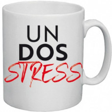 TAZZA MUG UN - DOS - STRESS