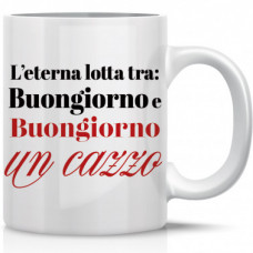 TAZZA MUG L'ETERNA LOTTA TRA BUONGIORNO E...